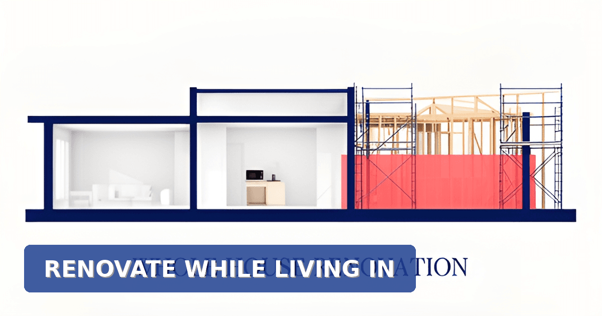 Whole House Renovation in Los Angeles: Sequencing a Live-In Project